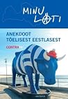 Minu Läti. Anekdoot tõelisest eestlasest by Contra