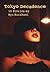 Tokyo Decadence: 15 Stories