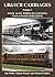 LB & SCRcarriages: Four- & Six-Wheeled Saloons, Vans and Restorations: Volume 2