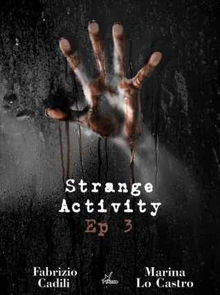 Strange Activity: Ep. 3 di 4