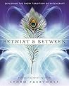 Betwixt & Between...