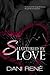 Shattered by Love by Dani René