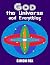 God, the Universe and Every...