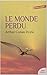 Le Monde Perdu (French Edition)