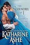 The Scoundrel and I by Katharine Ashe