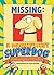 Missing - A magnificient Super Dog