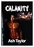 Calamity: mystery, suspense, intrigue, nurse, wealthy billionaire, series, first comes love (Fun, Provocative, Suspenseful, Mature Young Adult, New Adult, Love and Romance Books)