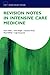 Revision Notes in Intensive Care Medicine (Oxford Specialty Training: Revision Texts)