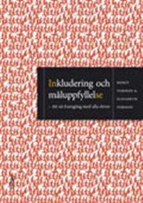 Inkludering och måluppfyllelse : att nå framgång med alla elever