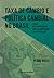 Taxa de Câmbio e Política Cambial no Brasil
