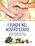 I funghi nel nostro corpo: ...