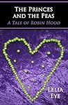The Princes and the Peas: A Tale of Robin Hood The Princes and the Peas: A Tale of Robin Hood