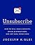 Unsubscribe by Jocelyn K. Glei
