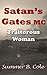 Satan's Gates MC: Traitorous Woman
