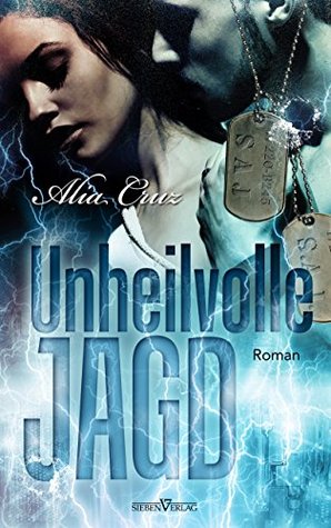 Unheilvolle Jagd (SAJ - Special Agents of Justice 4) (German Edition)