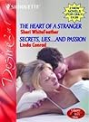 The Heart of a Stranger / Secrets, Lies... and Passion The Heart of a Stranger / Secrets, Lies... and Passion