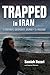 Trapped in Iran by Samieh Hezari