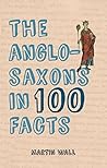 The Anglo-Saxons ...