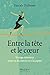 Entre la tête et le coeur (French Edition)