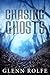 Chasing Ghosts