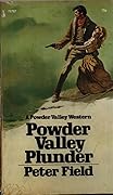 Powder Valley Plunder