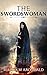 The Swordswoman (The Swords...