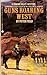 Guns Roaring West (The Powder Valley Westerns #29)