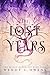 The Lost Years (The Sacred Guardians Book 4)