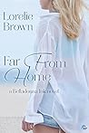 Far From Home by Lorelie Brown
