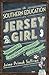 The Southern Education of a Jersey Girl: Adventures in Life and Love in the Heart of Dixie