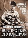 Hunting Trips of ...