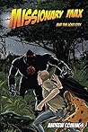 Missionary Max and the Lost City (The Missionary Max Adventures Book 2)