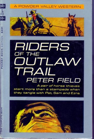 Riders of the Outlaw Trail (The Powder Valley Westerns #26)