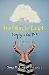 It's Okay to Laugh: