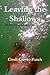 Leaving the Shallows: Stories From a Life Lived Deeply