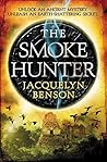 The Smoke Hunter by Jacquelyn Benson The Smoke Hunter by Jacquelyn Benson