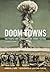 Doom Towns by Andrew G. Kirk