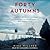 Forty Autumns: A Family's Story of Courage and Survival on Both Sides of the Berlin Wall