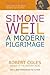 Simone Weil: A Modern Pilgrimage