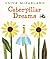 Caterpillar Dreams