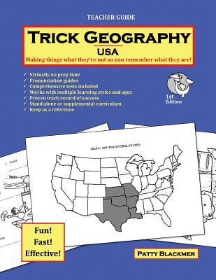 Trick Geography: USA--Teacher Guide: Making things what they're not so you remember what they are!
