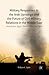 Military Responses to the Arab Uprisings and the Future of Civil-Military Relations in the Middle East: Analysis from Egypt, Tunisia, Libya, and Syria