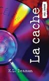 La cache: (Stuff We All Get) (Orca Currents en français) (French Edition)