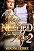 You Needed Me 2 by Shvonne Latrice