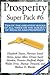 Prosperity Super Pack #6: The Secret Door to Success by Florence Scovel Shinn;The Mastery of Destiny by James Allen;Life Power and How to Use It by Elizabeth ... Trine;The Edinburgh Lectures on Mental...