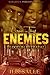 Love Thy Enemies: Blood B4 Betrayal