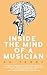 Inside the Mind of a Musician by Su Terry
