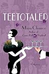 Teetotaled by Maia Chance