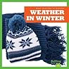 Weather in Winter by Jennifer Fretland Vanvoorst