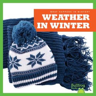 Weather in Winter (What Happens in Winter?)